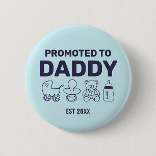 Promoted to Daddy Custom Blue Baby Shower Party Button