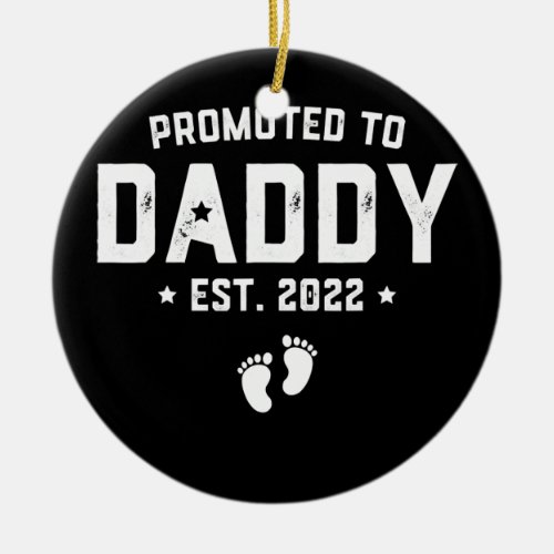 Promoted To Daddy Est 2022 Baby Gift For New Ceramic Ornament