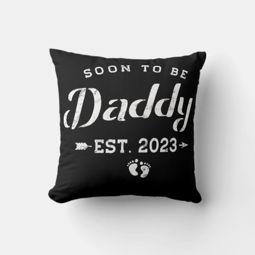 Promoted to Daddy Est 2023 Dad Soon Baby First Throw Pillow