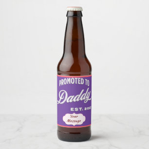 Promoted To Daddy Est. 2023 For First Time Father Beer Bottle Label