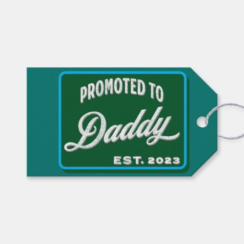 Promoted To Daddy Est 2023 For First Time Father Gift Tags