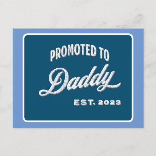Promoted To Daddy Est 2023 For First Time Father Holiday Postcard