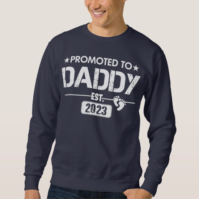 Promoted to Daddy Est 2023 Gift New Dad Baby Sweatshirt (Front)