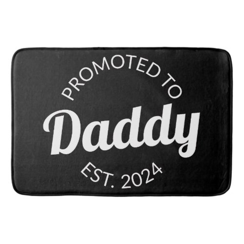 Promoted To Daddy Est 2024 I Bath Mat