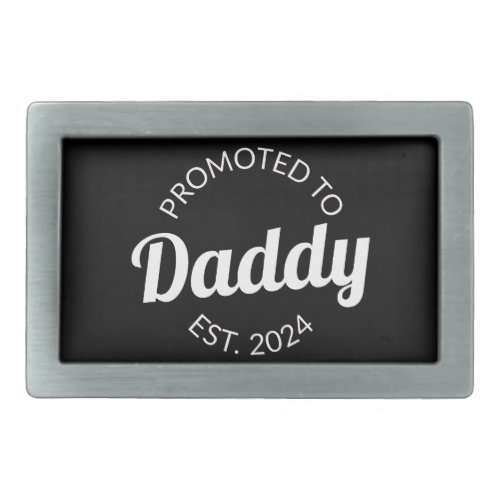 Promoted To Daddy Est 2024 I Belt Buckle