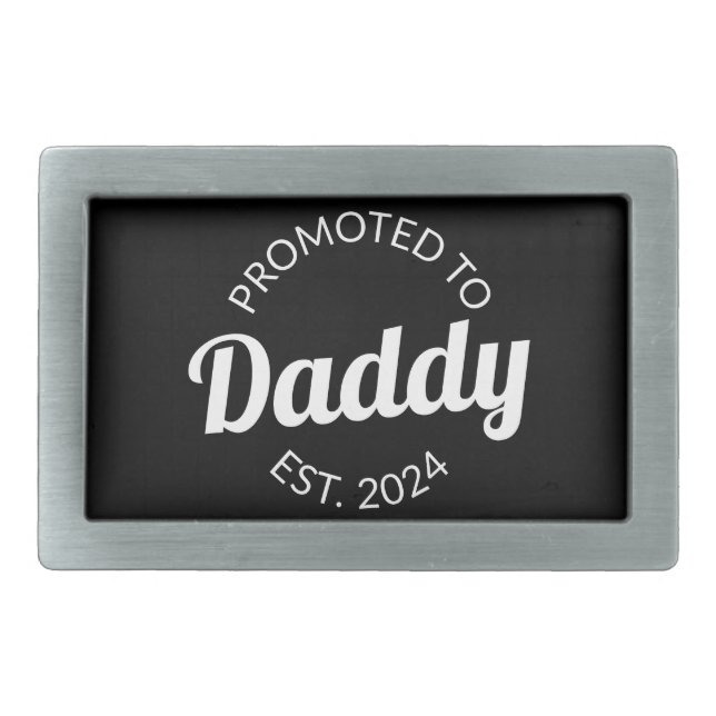 Promoted To Daddy Est. 2024 I Belt Buckle (Front)