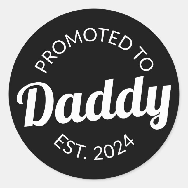 Promoted To Daddy Est. 2024 I Classic Round Sticker (Front)
