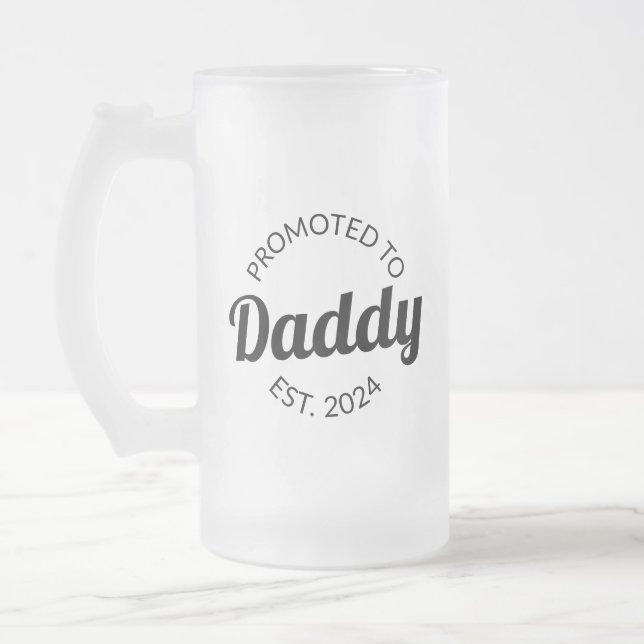 Promoted To Daddy Est. 2024 I Frosted Glass Beer Mug (Left)