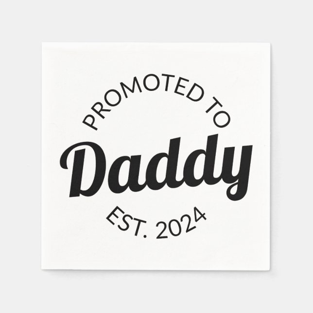 Promoted To Daddy Est. 2024 I Napkins (Front)