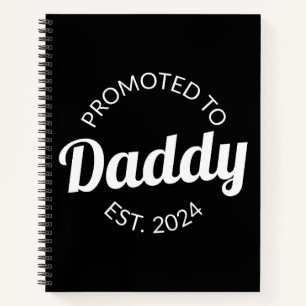 Promoted To Daddy Est. 2024 I Notebook