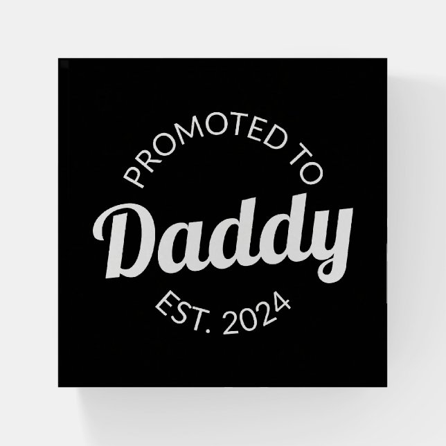 Promoted To Daddy Est. 2024 I Paperweight (Front)