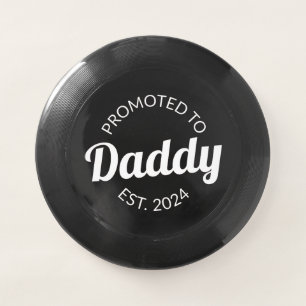 Promoted To Daddy Est. 2024 I Wham-O Frisbee