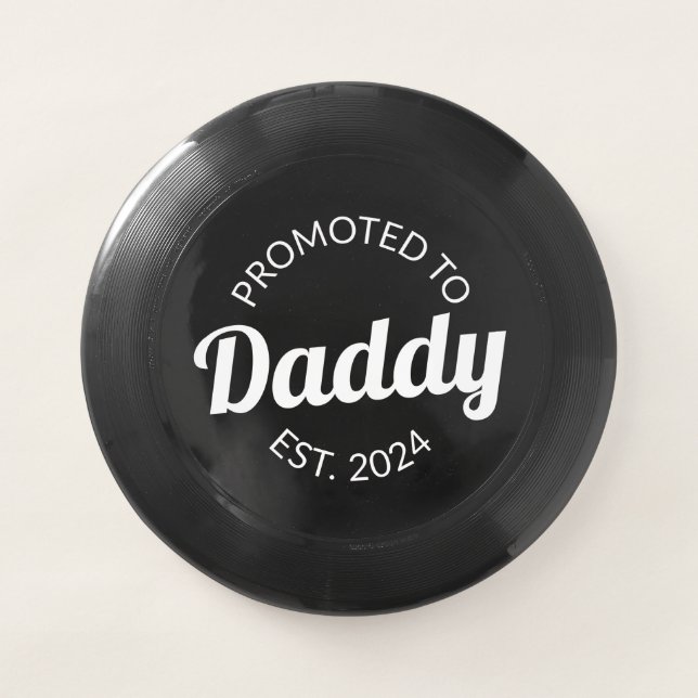 Promoted To Daddy Est. 2024 I Wham-O Frisbee (Front)
