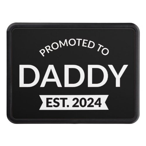 Promoted To Daddy Est 2024 II Hitch Cover
