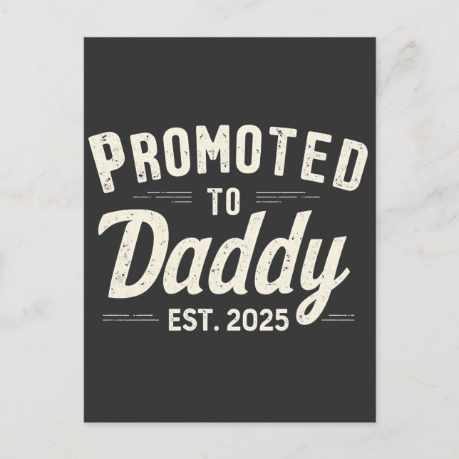 Promoted to Daddy Est. 2025 Dad to Be Fathers Day Invitation Postcard (Front)