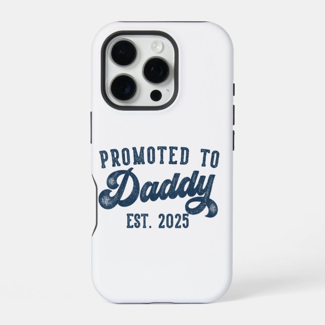 Promoted To Daddy EST. 2025 Funny Soon To Be Dad iPhone Case (Back)