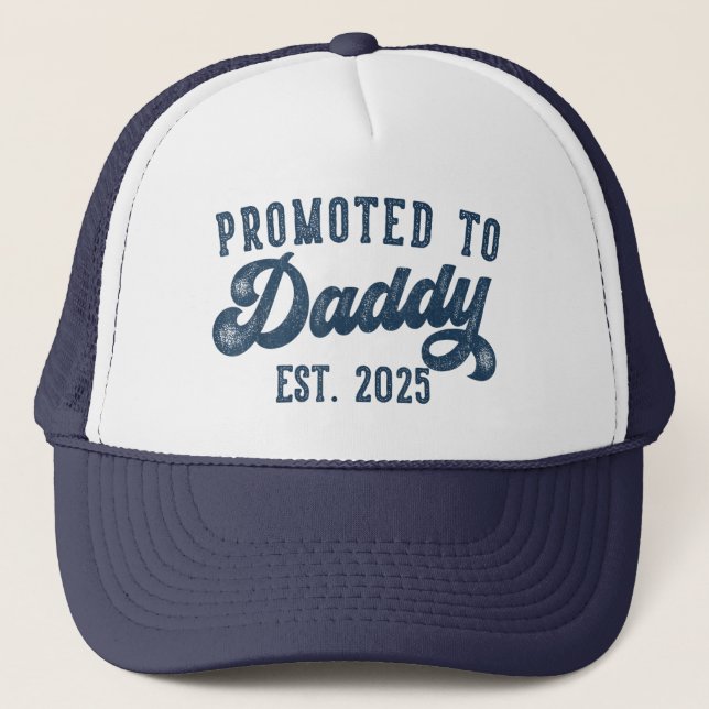 Promoted To Daddy EST. 2025 Funny Soon To Be Dad Trucker Hat (Front)