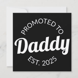 Promoted To Daddy Est. 2025 I Announcement