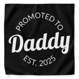 Promoted To Daddy Est. 2025 I Bandana