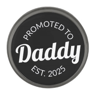 Promoted To Daddy Est. 2025 I Gunmetal Finish Lapel Pin