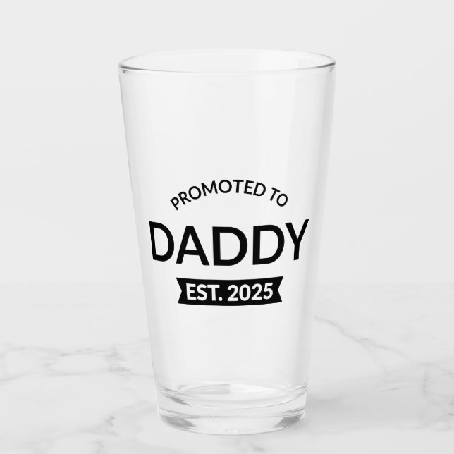 Promoted To Daddy Est. 2025 II Glass (Front)