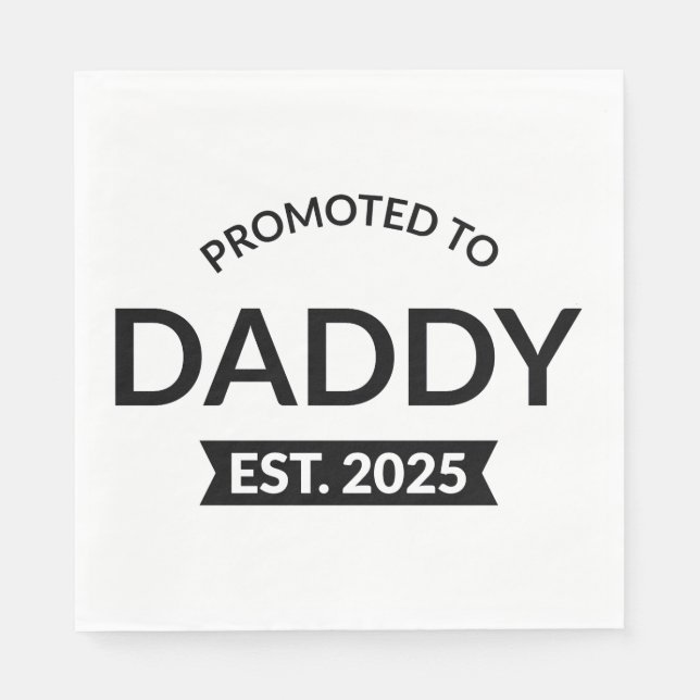 Promoted To Daddy Est. 2025 II Napkins (Front)