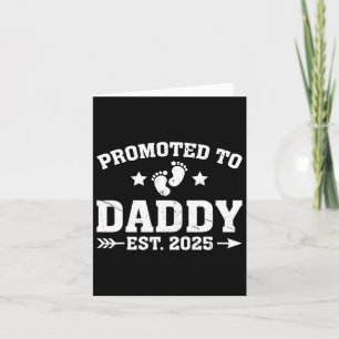 Promoted To Daddy Est 2025 Soon To Be New Dad Fath Card
