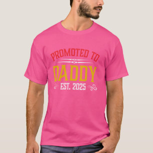Promoted To Daddy Est 2025 Soon To Be New Dad Fath T-Shirt