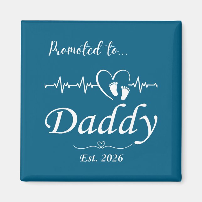 Promoted To Daddy Est 2026 Baby Announcement  Magnet (Front)