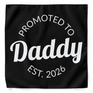 Promoted To Daddy Est. 2026 I Bandana