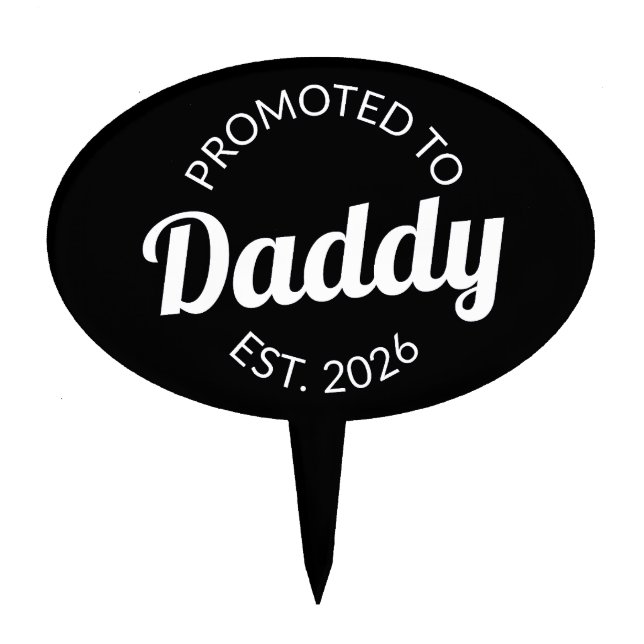 Promoted To Daddy Est. 2026 I Cake Topper (Front)