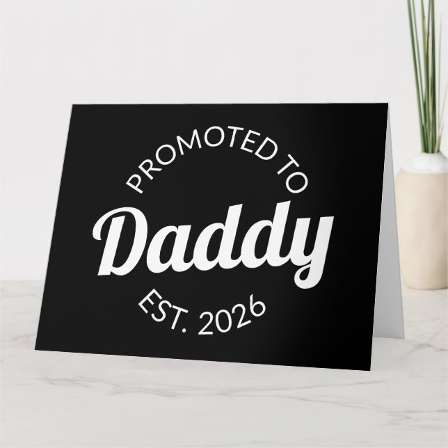 Promoted To Daddy Est. 2026 I Card (Front)