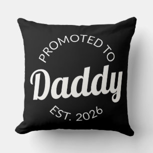 Promoted To Daddy Est. 2026 I Throw Pillow