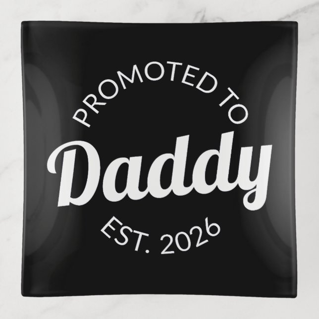 Promoted To Daddy Est. 2026 I Trinket Tray (Front)