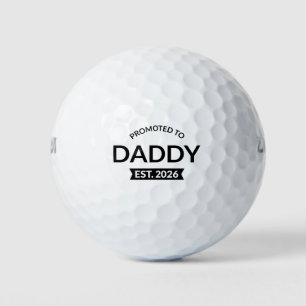 Promoted To Daddy Est. 2026 II Golf Balls