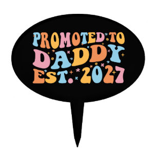 Promoted To Daddy Est 2027 New Dad Announcement Cake Topper