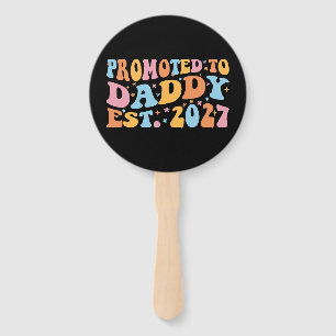 Promoted To Daddy Est 2027 New Dad Announcement Hand Fan