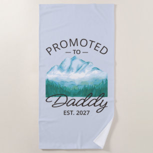 Promoted To Daddy Est 2027 New Dad Announcement VI Beach Towel