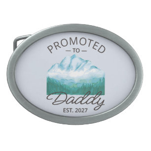 Promoted To Daddy Est 2027 New Dad Announcement VI Belt Buckle