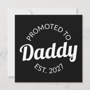 Promoted To Daddy Est 2027 New Dad Baby Shower I