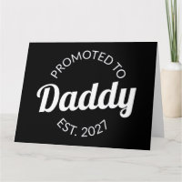 Promoted To Daddy Est 2027 New Dad Baby Shower I