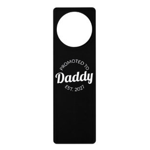 Promoted To Daddy Est 2027 New Dad Baby Shower I Door Hanger