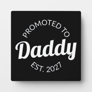 Promoted To Daddy Est 2027 New Dad Baby Shower I Plaque
