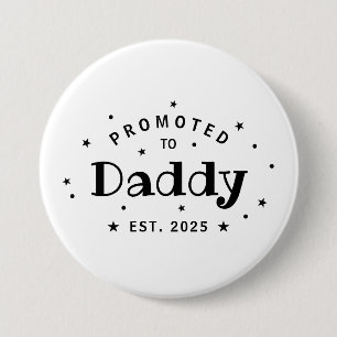Promoted To Daddy Personalized Father Gift Button
