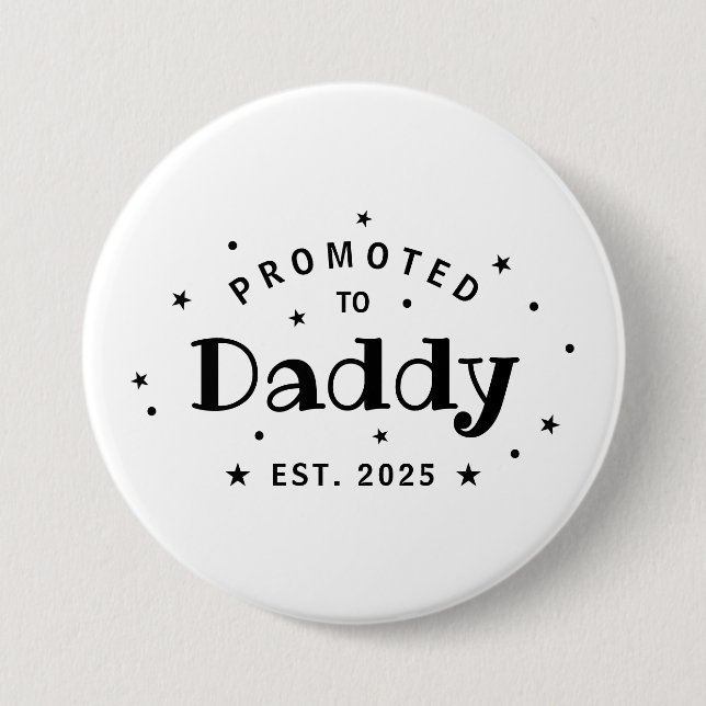 Promoted To Daddy Personalized Father Gift Button (Front)