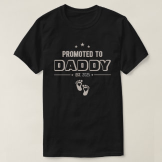 Promoted to Daddy T-Shirt - Custom Year New Dad
