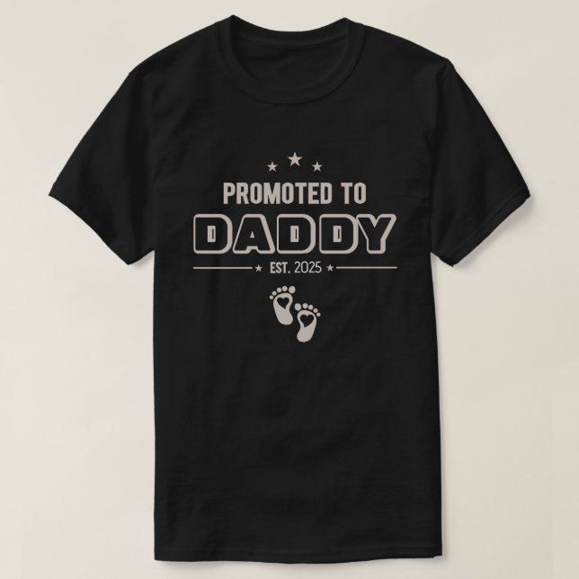 Promoted to Daddy T-Shirt - Custom Year New Dad (Design Front)