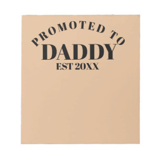 Promoted to Daddy Unique New Dad Surprise Gift Notepad