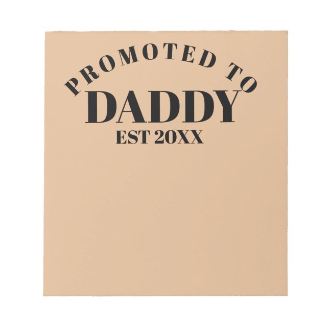 Promoted to Daddy Unique New Dad Surprise Gift  Notepad (Front)