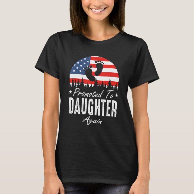 Promoted To Daughter Again 2024 US Flag Father's D T-Shirt (Front)
